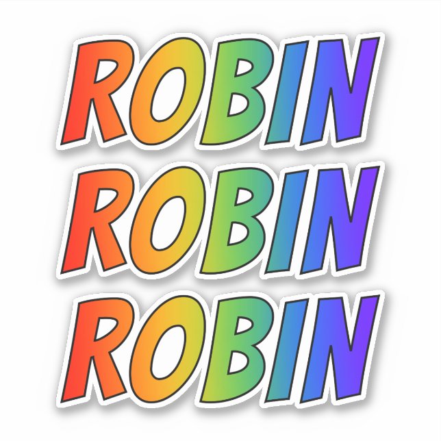 First Name "ROBIN" w/ Fun Rainbow Colouring (Front)