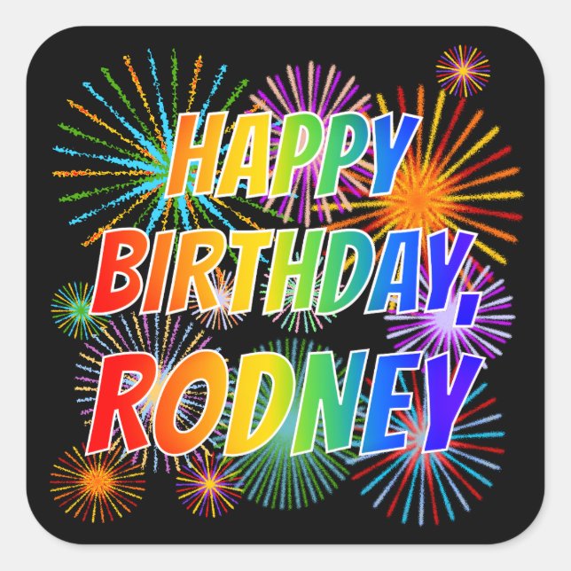 First Name "RODNEY", Fun "HAPPY BIRTHDAY" Square Sticker (Front)