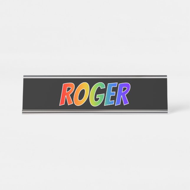 First Name "ROGER": Fun Rainbow Colouring Desk Name Plate (Front)
