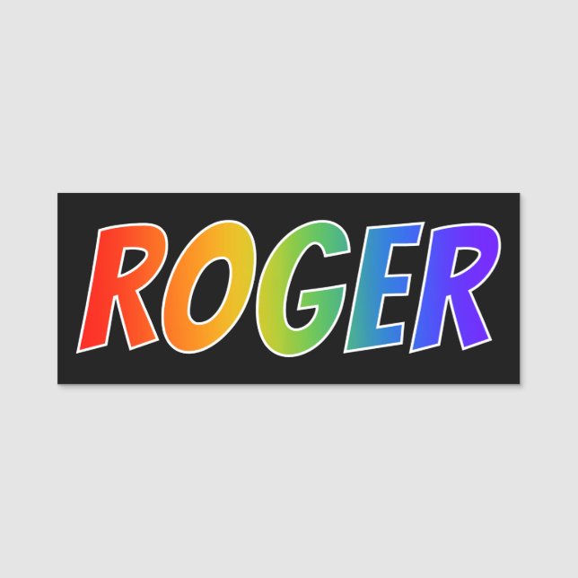 First Name "ROGER": Fun Rainbow Colouring Name Tag (Front)