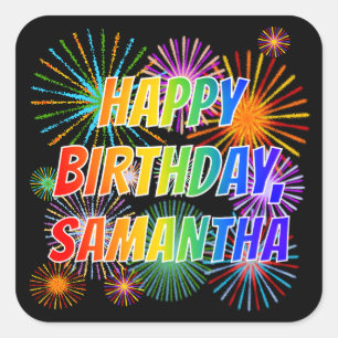 First Name "SAMANTHA", Fun "HAPPY BIRTHDAY" Square Sticker