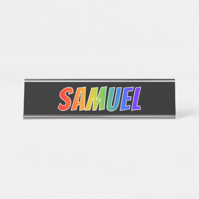 First Name "SAMUEL": Fun Rainbow Colouring Desk Name Plate (Front)