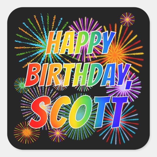 First Name "SCOTT", Fun "HAPPY BIRTHDAY" Square Sticker (Front)