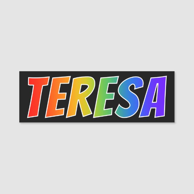 First Name "TERESA": Fun Rainbow Colouring Name Tag (Front)