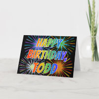 First Name "TODD" Fun "HAPPY BIRTHDAY"