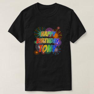 First Name "TONY", Fun "HAPPY BIRTHDAY" T-Shirt
