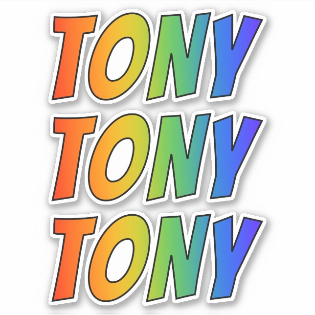 First Name "TONY" w/ Fun Rainbow Colouring (Front)