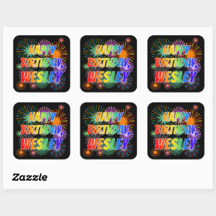First Name "WESLEY", Fun "HAPPY BIRTHDAY" Square Sticker