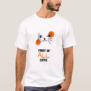 First of all cat T-Shirt