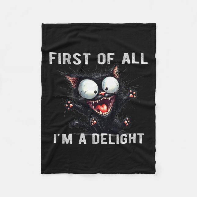 First Of All I39m A Delight Funny Sarcastic Wolf  Fleece Blanket (Front)