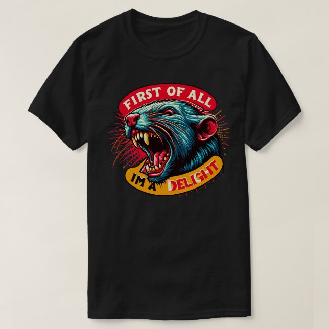 First Of All Im A Delight 2 T-Shirt (Design Front)