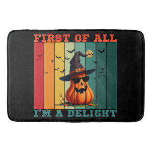 FIRST OF ALL I'M A DELIGHT FUNNY PUMPKIN GIFT BATH MAT