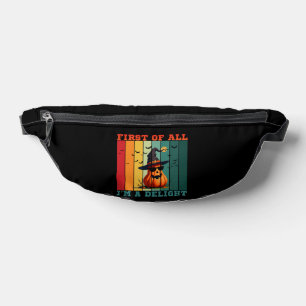 FIRST OF ALL I'M A DELIGHT FUNNY PUMPKIN GIFT BUM BAGS