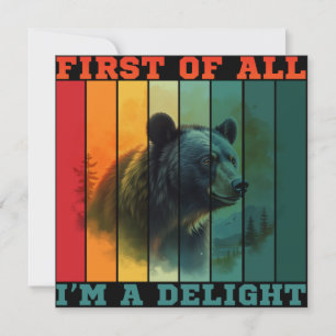 FIRST OF ALL I'M A DELIGHT INVITATION