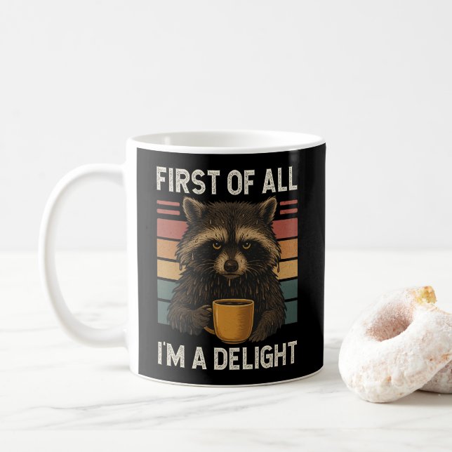 First Of All I'm A Delight Retro Angry Wet Raccoon Coffee Mug (With Donut)