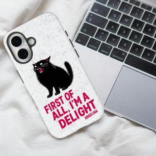 First Of All I'm A Delight Roaring Black Cat iPhone 16 Case