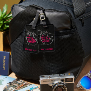 First Of All I'm A Delight Roaring Black Cat Luggage Tag