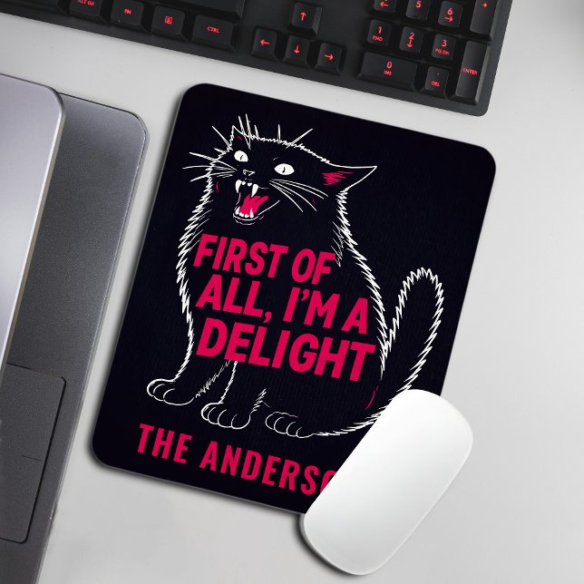 First Of All I'm A Delight Roaring Black Cat Mouse Pad (Creator Uploaded)