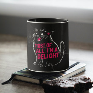 First Of All I'm A Delight Roaring Black Cat Mug