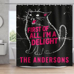 First Of All I'm A Delight Roaring Black Cat Shower Curtain
