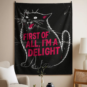 First Of All I'm A Delight Roaring Black Cat Tapestry