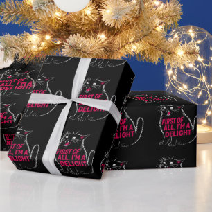 First Of All I'm A Delight Roaring Black Cat Wrapping Paper