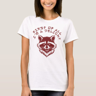 First Of All I'm A Delight Typography Streetwear T-Shirt