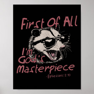 First Of All Im Gods Masterpiece Racoon Christian Poster