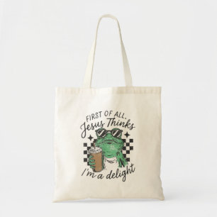 First Of All Jesus Thinks Im A Delight Coffee Frog Tote Bag