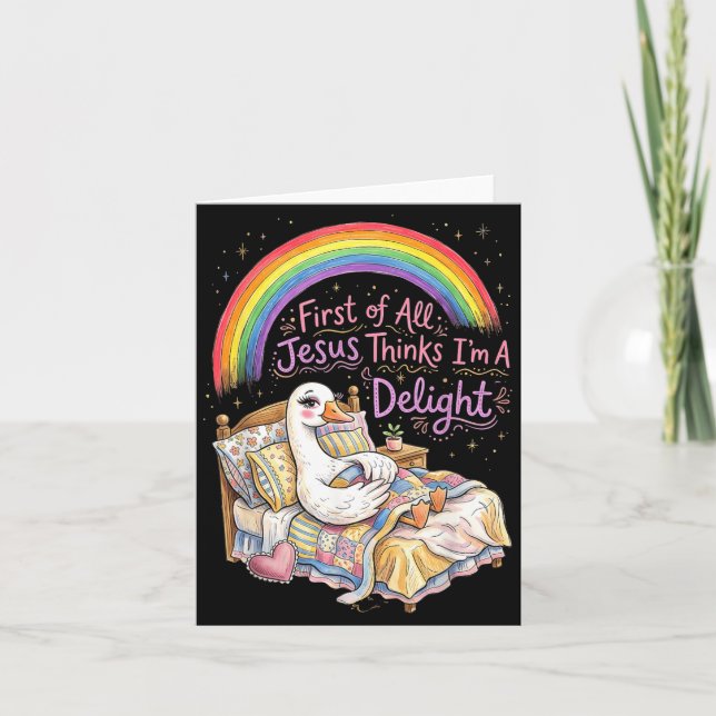 First Of All Jesus Thinks Im A Delight Design 27 Card (Front)