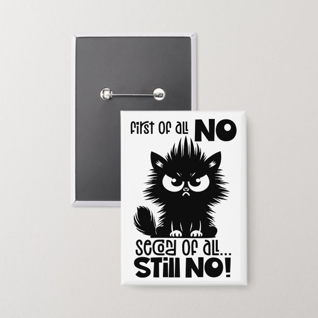 First Of All, No Funny Cat Lover Gift  (Front/Back)