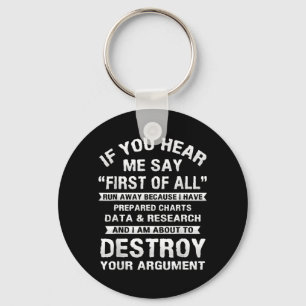 First Of Funny College Sarcastic Debate Team Key Ring