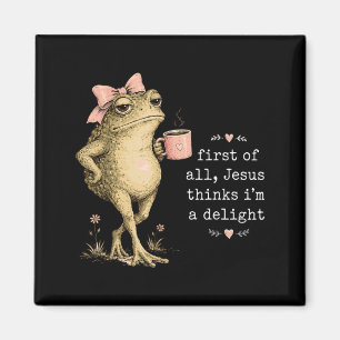 First Of Jesus Thinks A Delight Christian Frog Magnet