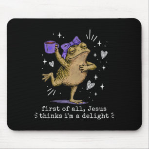 First Of Jesus Thinks A Delight Christian Frog Mouse Pad