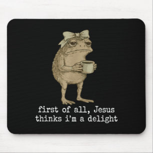 First Of Jesus Thinks A Delight Cute Bow Toad Frog Mouse Pad