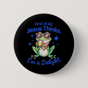First Of Jesus Thinks A Delight Frog Funny Artwork 6 Cm Round Badge