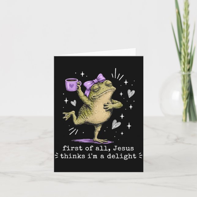 First Of Jesus Thinks A Delight Frog Meme Artwork Card (Front)