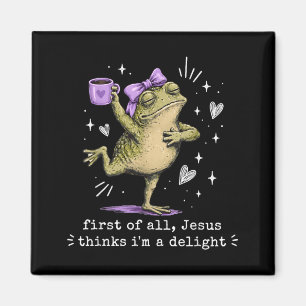 First Of Jesus Thinks A Delight Frog Meme Artwork Magnet