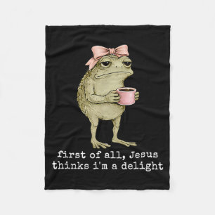 First Of Jesus Thinks A Delight Frog Meme Fleece Blanket