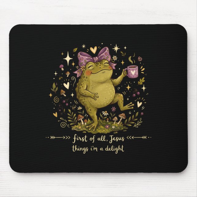 First Of Jesus Thinks A Delight Frog Meme Graphic Mouse Pad (Front)