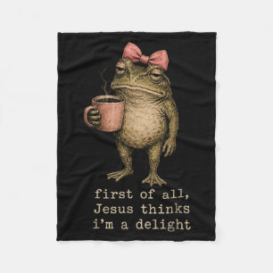 First Of Jesus Thinks A Delight Frog Women Funny Fleece Blanket