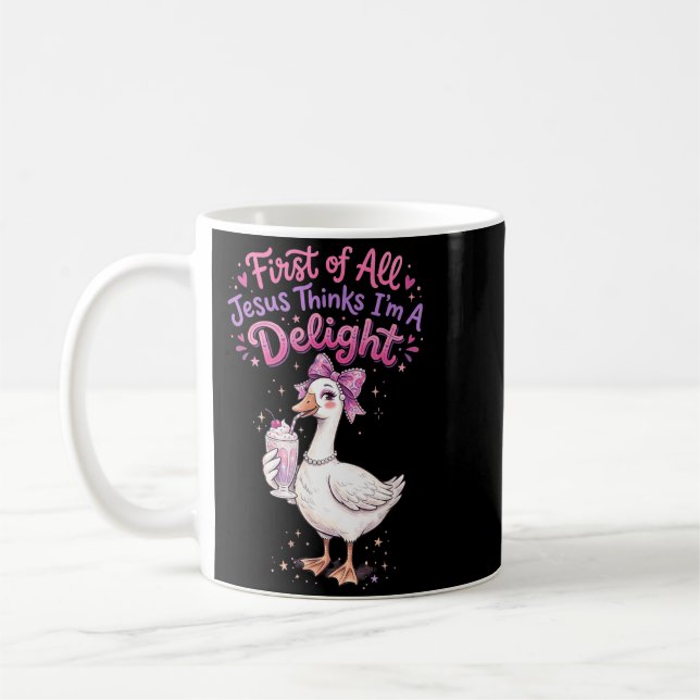 First Of Jesus Thinks A Delight Funny Goose Design Coffee Mug (Left)