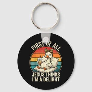 First Of Jesus Thinks A Delight Funny Goose Design Key Ring