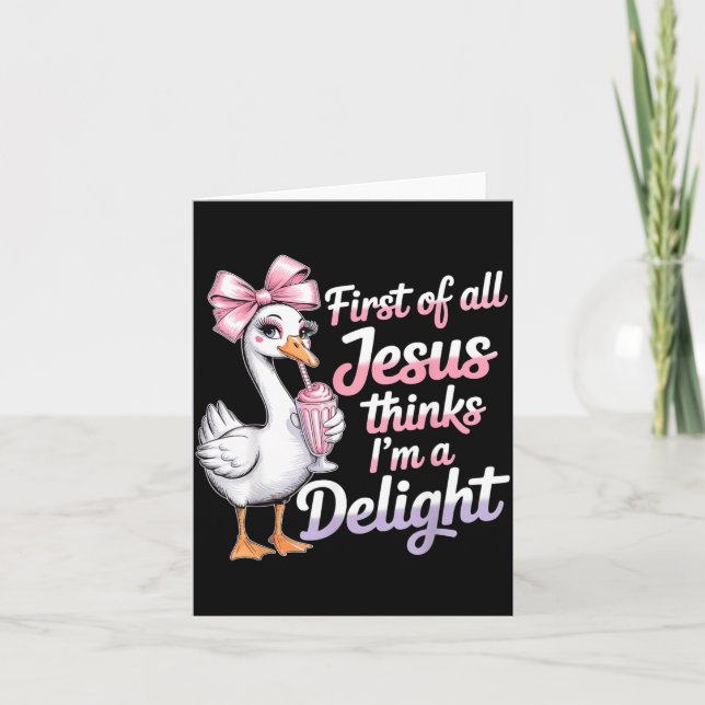 First Of Jesus Thinks A Delight Funny Goose Meme Card (Front)