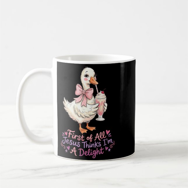 First Of Jesus Thinks A Delight Funny Goose Meme Coffee Mug (Left)