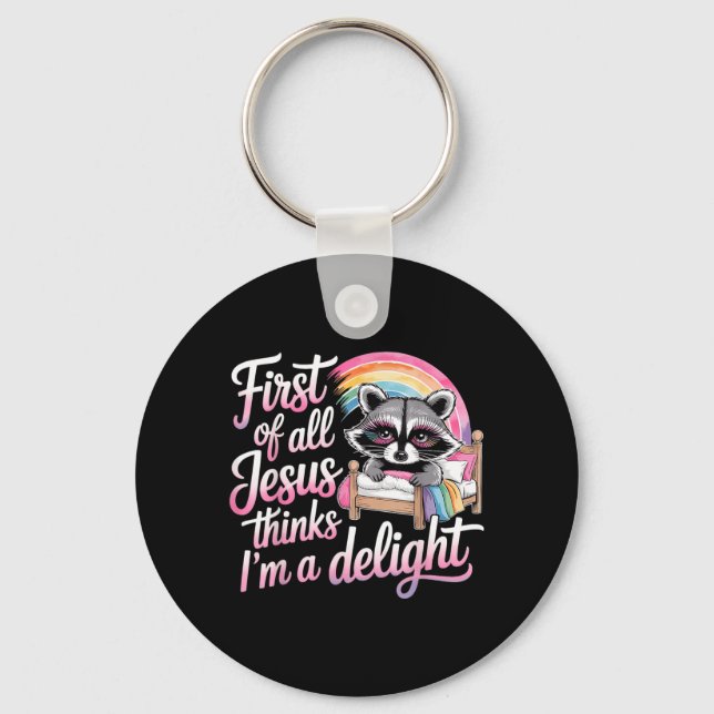 First Of Jesus Thinks A Delight Racoon Creative Key Ring (Front)