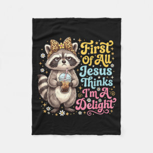 First Of Jesus Thinks A Delight Racoon Design 15 Fleece Blanket