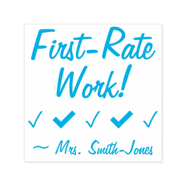 "First-Rate Work!" + Educator Name Rubber Stamp (Design)