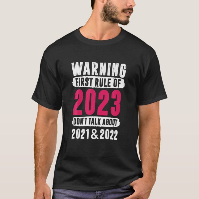 First Rule Of 2023 Don't Talk - New Year's Day Par T-Shirt (Front)