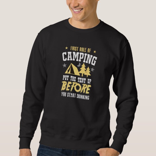 First Rule Of Camping  Camping Sweatshirt (Front)